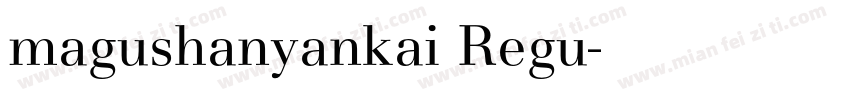 magushanyankai Regu字体转换